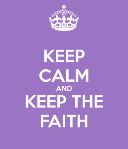 keep-calm-and-keep-the-faith-23